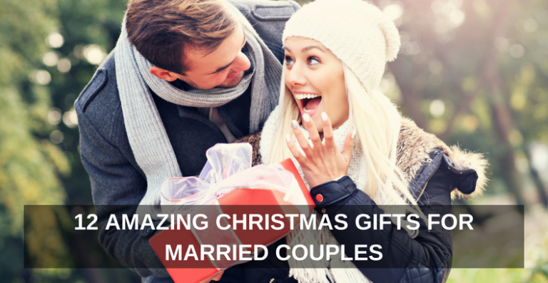 12 Amazing Christmas Gifts for Married Couples