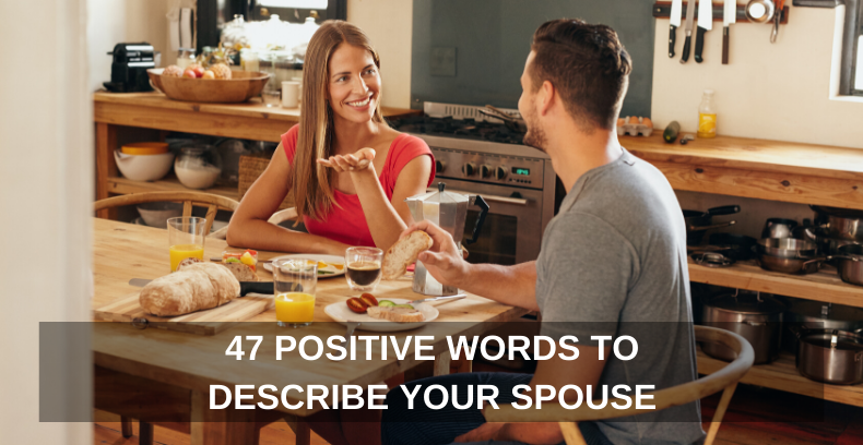 47-positive-words-to-describe-your-spouse-one-extraordinary-marriage