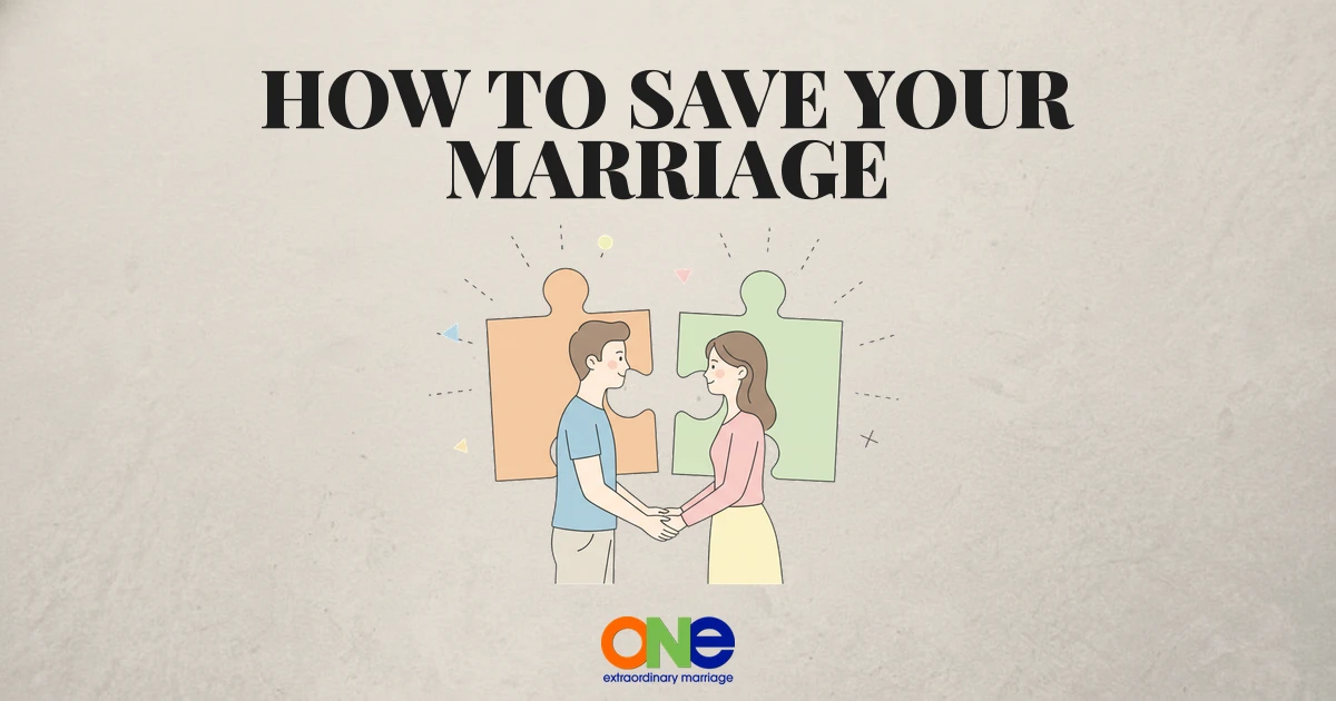How to Save Your Marriage: A Compassionate Guide to Crisis Recovery