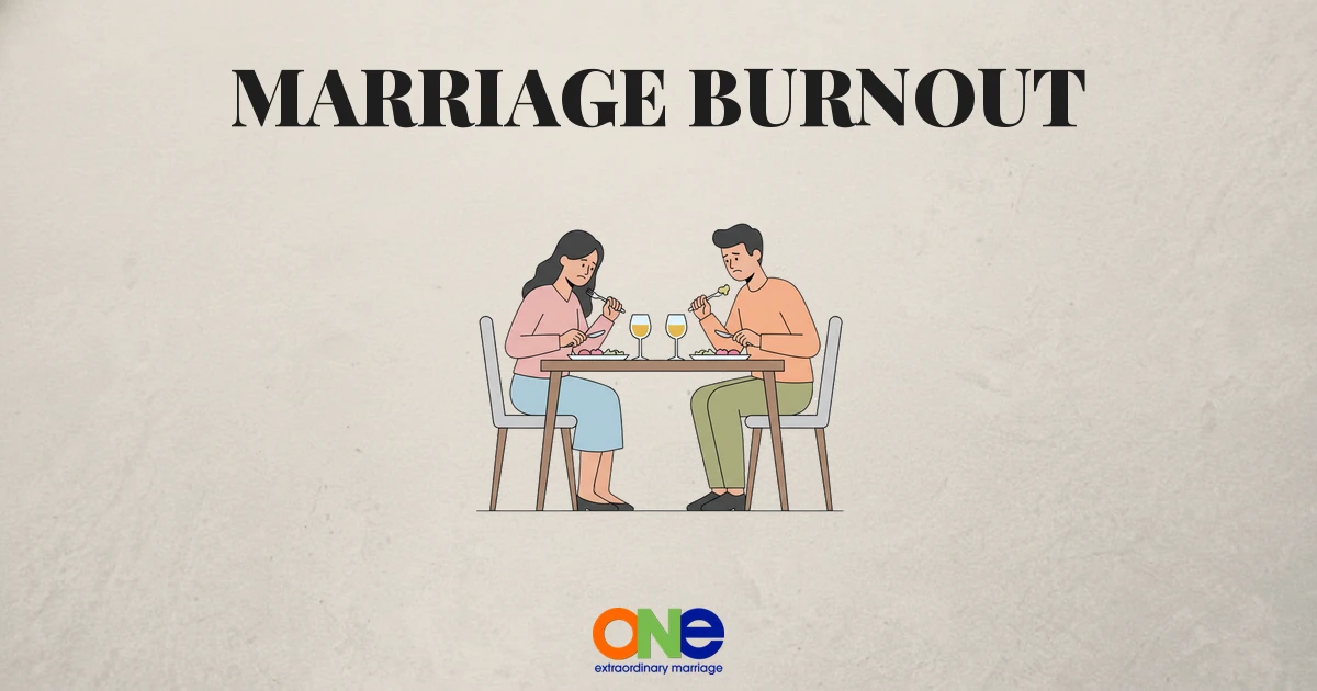 Marriage Burnout: Why You Feel Disconnected and How to Reignite Your Connection